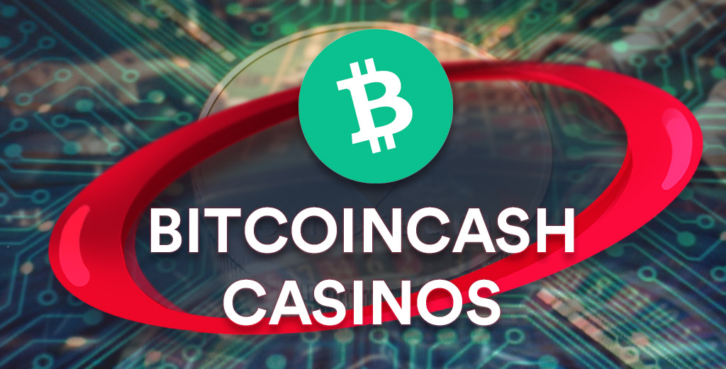 BitcoinCash Casinos