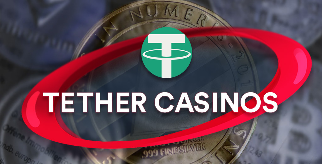 Tether Casinos